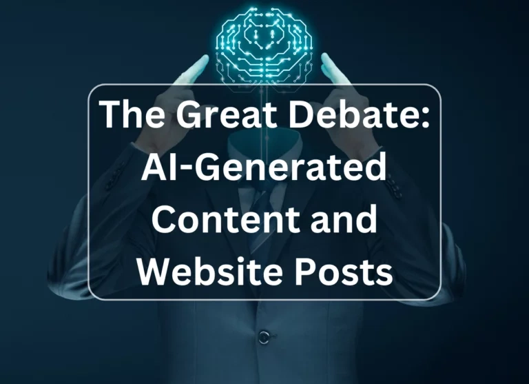 The Great Debate: AI-Generated Content and Website Posts